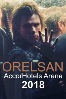 Orelsan, le concert événement - Live AccorHotels Arena (2018) Orelsan, le concert événement - Live AccorHotels Arena (2018)