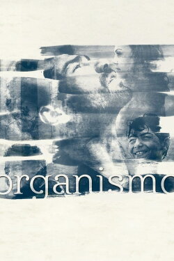 Organismo (2017) Organismo (2017)