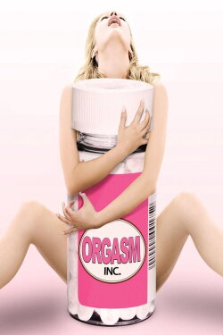 Orgasm Inc. (2009) Orgasm Inc. (2009)