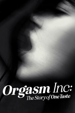 Orgasm Inc: The Story of OneTaste (2022) Orgasm Inc: The Story of OneTaste (2022)