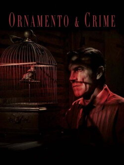 Ornament and Crime (2015) Ornament and Crime (2015)
