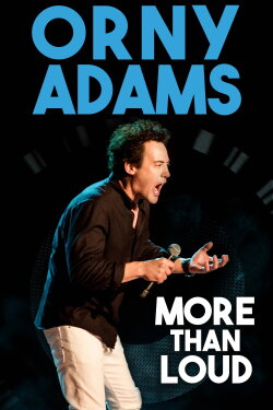 Orny Adams: More Than Loud (2017) Orny Adams: More Than Loud (2017)