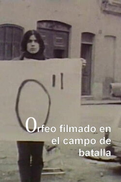 Orpheus Filmed on the Battlefield (1969) Orpheus Filmed on the Battlefield (1969)