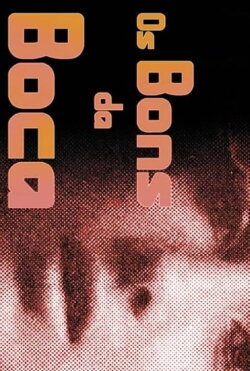 Os Bons da Boca (2009)
