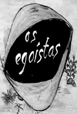 Os Egoístas (1960) Os Egoístas (1960)