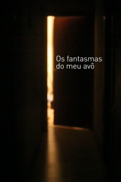 Os fantasmas do meu avô (2017) Os fantasmas do meu avô (2017)