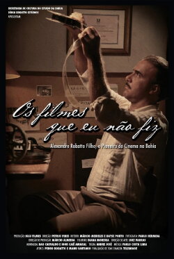 Os Filmes que Eu Não Fiz (2013) Os Filmes que Eu Não Fiz (2013)