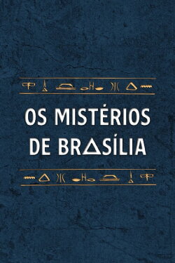 Os Mistérios de Brasília (2022) Os Mistérios de Brasília (2022)