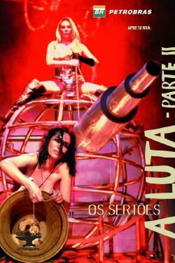 Os Sertões: A Luta II - Do Desmassacre ao Reinício (2006) Os Sertões: A Luta II - Do Desmassacre ao Reinício (2006)