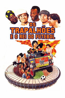 Os Trapalhões e o Rei do Futebol (1986) Os Trapalhões e o Rei do Futebol (1986)