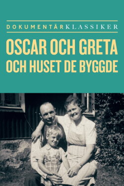 Oscar och Greta och huset de byggde (2017) Oscar och Greta och huset de byggde (2017)