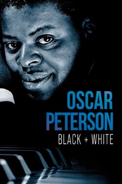 Oscar Peterson: Black + White (2021) Oscar Peterson: Black + White (2021)