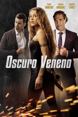 Oscuro veneno (2022) Oscuro veneno (2022)