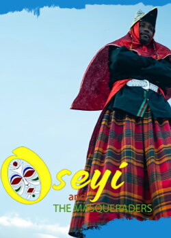 Oseyi and the Masqueraders (2018)