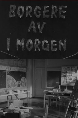 Oslofilm: Citizens of Tomorrow (1950) Oslofilm: Citizens of Tomorrow (1950)