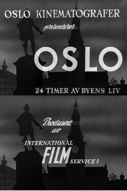 Oslofilm: Oslo: 24 timer av byens liv (1950) Oslofilm: Oslo: 24 timer av byens liv (1950)