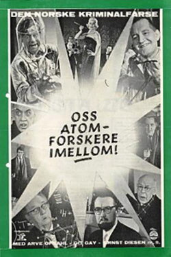 Oss atomforskere i mellom (1961) Oss atomforskere i mellom (1961)