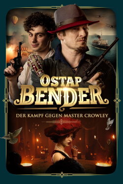 Ostap Bender: The Final Hustle (2021) Ostap Bender: The Final Hustle (2021)