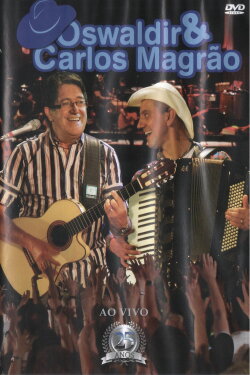 Oswaldir & Carlos Magrão 25 Anos Ao Vivo (2011) Oswaldir & Carlos Magrão 25 Anos Ao Vivo (2011)