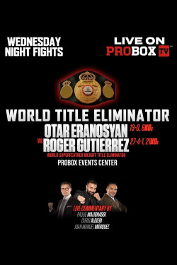 Otar Eranosyan vs. Roger Gutierrez (2023) Otar Eranosyan vs. Roger Gutierrez (2023)