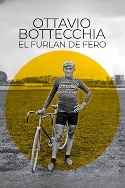 Ottavio Bottecchia, El Furlan de Fero (2024) Ottavio Bottecchia, El Furlan de Fero (2024)