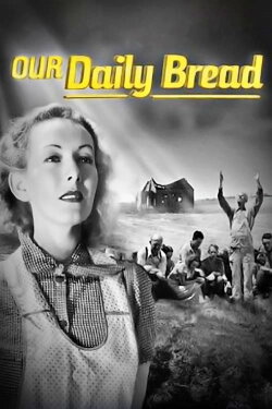 Our Daily Bread (1934) Our Daily Bread (1934)