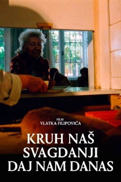 Our Daily Bread Give Us Today (1989)