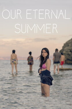 Our Eternal Summer (2022) Our Eternal Summer (2022)