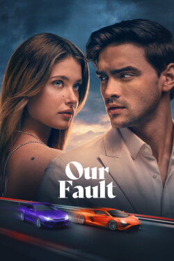 Our Fault (2025) Our Fault (2025)