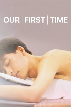 Our First Time (2023) Our First Time (2023)