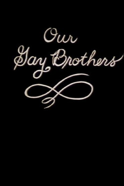 Our Gay Brothers (1993) Our Gay Brothers (1993)