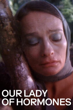 Our Lady of Hormones (2015) Our Lady of Hormones (2015)