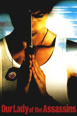 Our Lady of the Assassins (2000) Our Lady of the Assassins (2000)