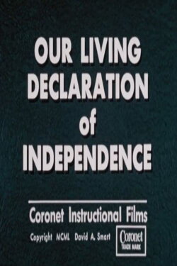 Our Living Declaration of Independence (1950) Our Living Declaration of Independence (1950)