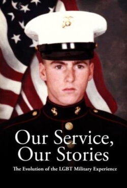 Our Service, Our Stories: The Evolution of the LGBT Military Experience (2020) Our Service, Our Stories: The Evolution of the LGBT Military Experience (2020)