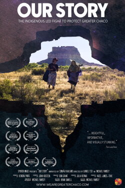 Our Story: The Indigenous Led Fight to Protect Greater Chaco (2022) Our Story: The Indigenous Led Fight to Protect Greater Chaco (2022)