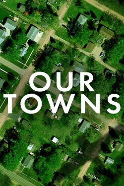 Our Towns (2021) Our Towns (2021)