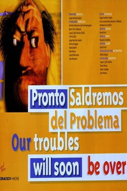 Our Troubles will soon be Over (1998) Our Troubles will soon be Over (1998)