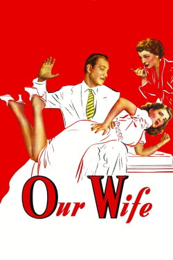 Our Wife (1941) Our Wife (1941)