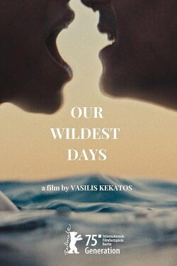Our Wildest Days (2025) Our Wildest Days (2025)