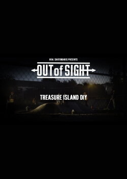 Out of Sight: Treasure Island DIY (2018) Out of Sight: Treasure Island DIY (2018)