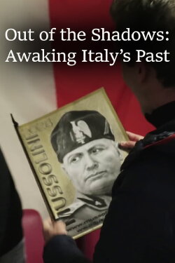 Out of the Shadows: Awaking Italy's Past (2024) Out of the Shadows: Awaking Italy's Past (2024)