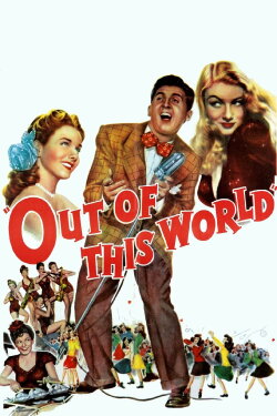 Out of This World (1945) Out of This World (1945)