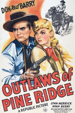 Outlaws of Pine Ridge (1942) Outlaws of Pine Ridge (1942)