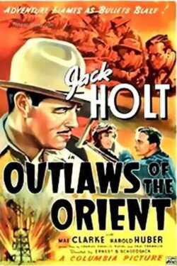 Outlaws of the Orient (1937) Outlaws of the Orient (1937)