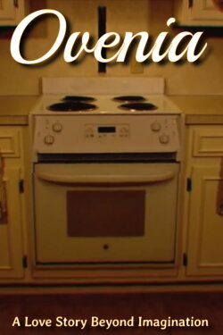 Ovenia: A Love Story (2017)