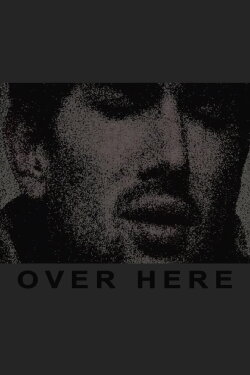 Over Here (2007)