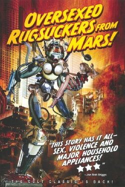 Over-Sexed Rugsuckers from Mars (1989) Over-Sexed Rugsuckers from Mars (1989)