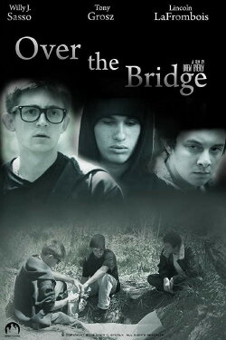 Over the Bridge (2013) Over the Bridge (2013)