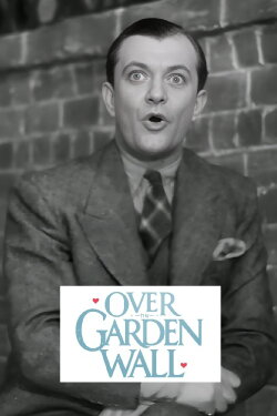 Over the Garden Wall (1934)
